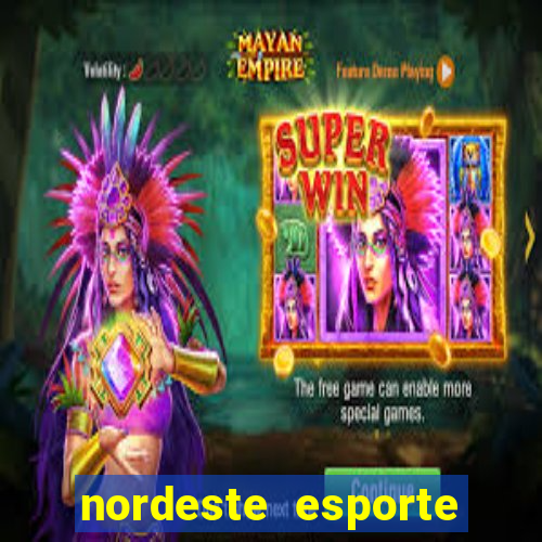 nordeste esporte net vip